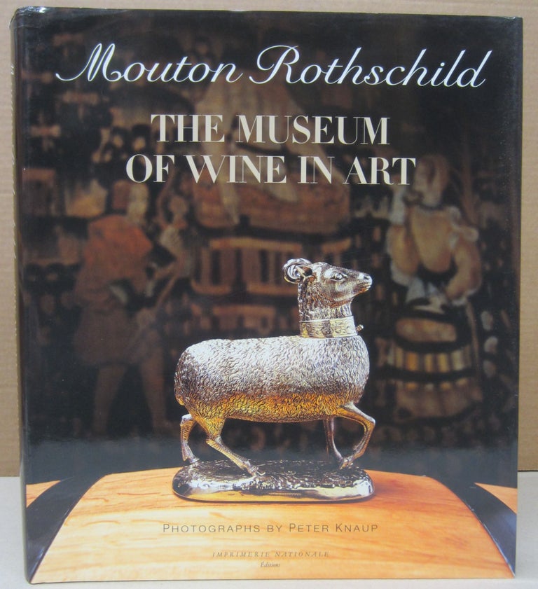 Item #76515 Mouton Rothschild The Museum of Wine in Art. Sandrine Herman, Adrian Shaw.