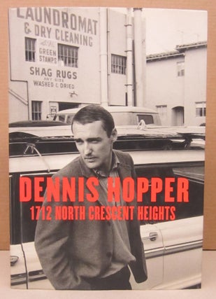Item #76521 Dennis Hopper: 1712 North Crescent Heights. Dennis Hopper