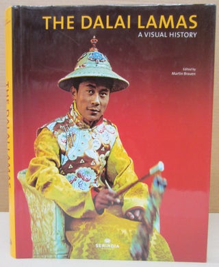 Item #76564 The Dalai Lamas : A Visual History. Martin Brauen