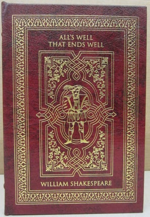 Item #76567 The Complete Works of Shakespeare ALL'S WELL THAT ENDS WELL. edited and William...