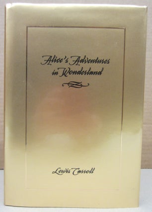 Item #76577 Alice's Adventures in Wonderland (The Million Dollar First Edition Library). Lewis...