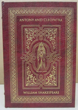 Item #76593 The Complete Works of Shakespeare ANTONY AND CLEOPATRA. Edited and William...