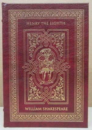 Item #76603 The Complete Works of Shakespeare HENRY THE EIGHTH. Edited and William Shakespeare,...
