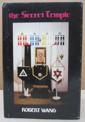 Item #76703 The Secret Temple; Construciton of a Personal Temple and Magical Instruments in the...