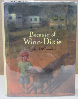 Item #76736 Because of Winn-Dixie. Kate DiCamillo