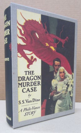 Item #76755 The Dragon Murder Case; A Philo Vance Story. S. S. Van Dine