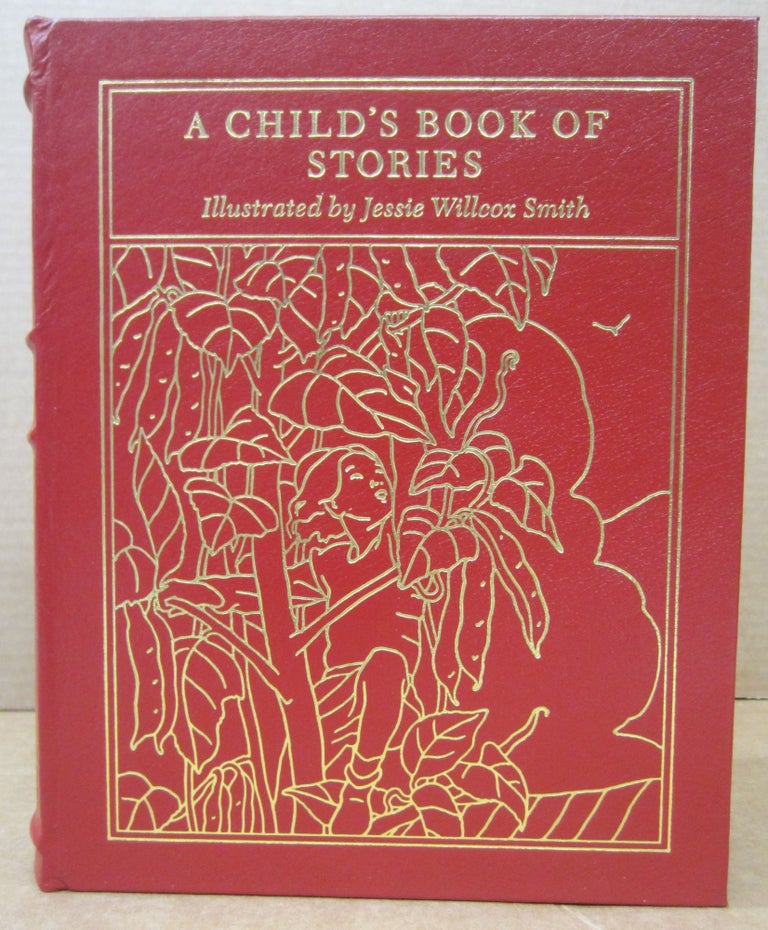 Item #76793 A Child's Book of Stories. Jessie Willcox Smith.