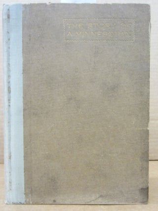 Item #76826 The Story of a Minnesotan. Loren Warren Collins