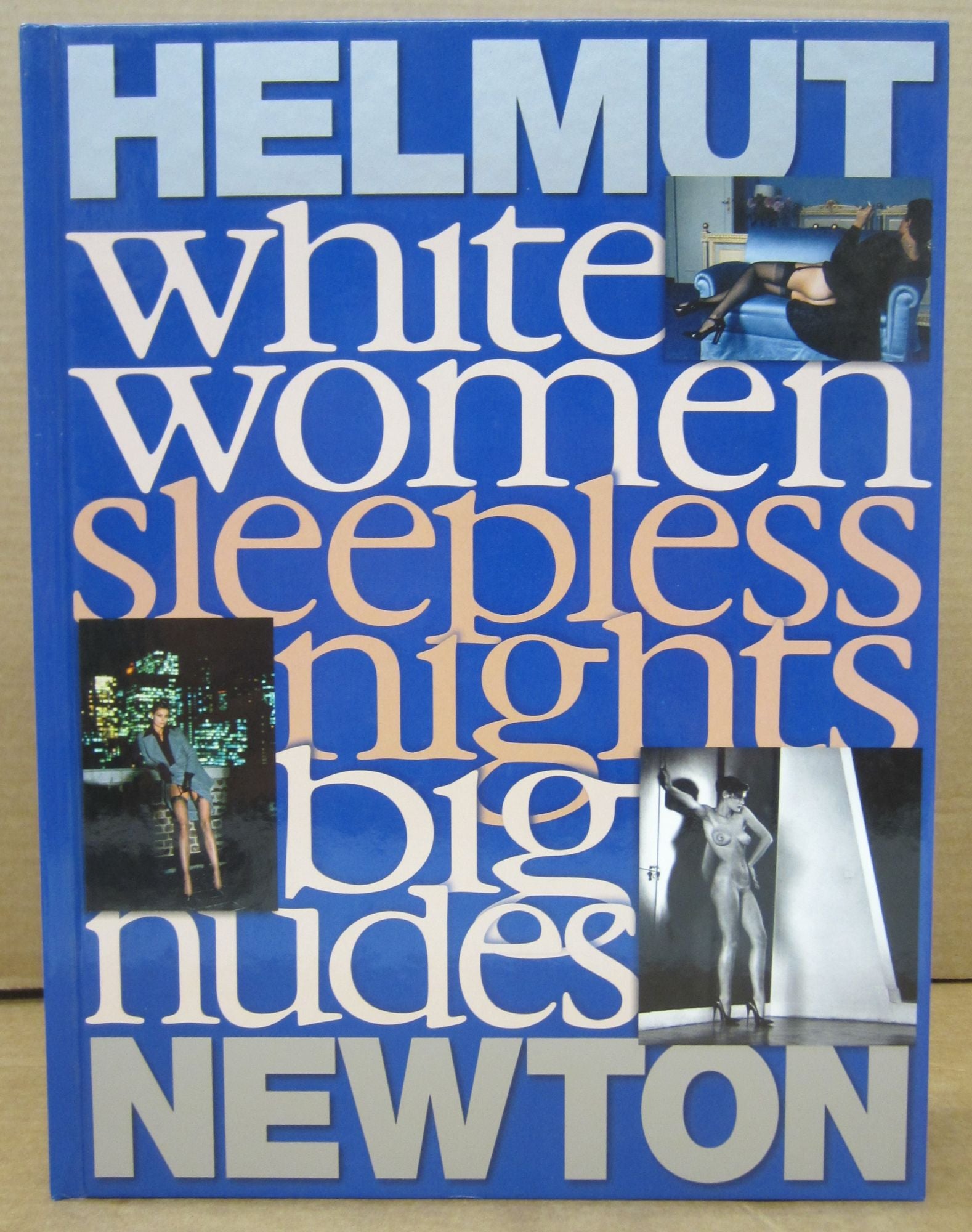 Helmut Newton: White Women, Sleepless Nights, Big Nudes | Helmut Newton |  First edition