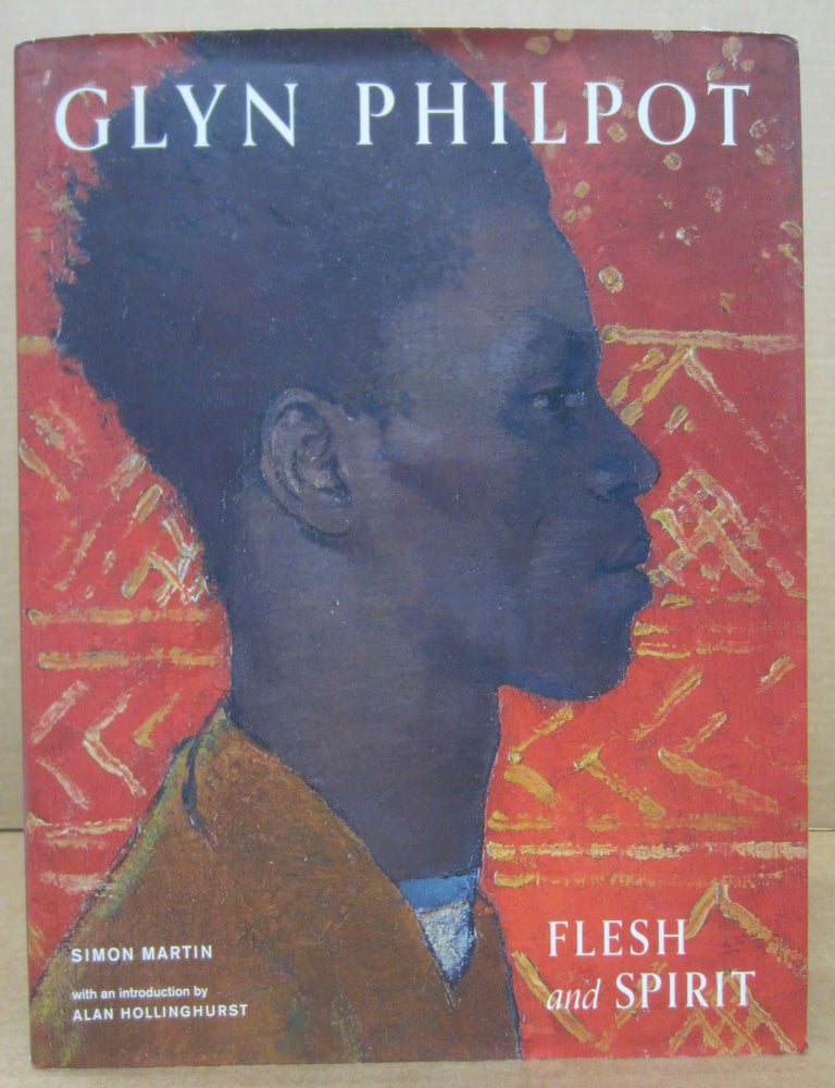 Item #77073 Glyn Philpot: Flesh and Spirit. Simon Martin, Alan Hollinghurst.