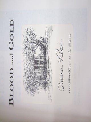 Blood and Gold {SIGNED}; The Vampire Chronicles