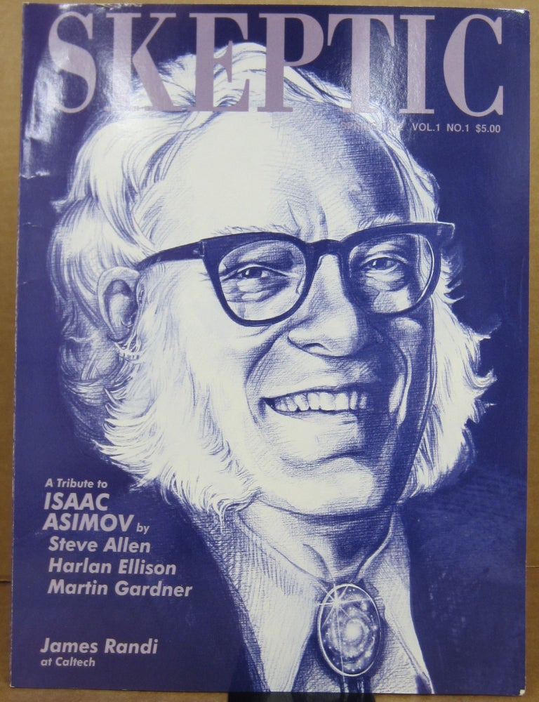 Item #79264 Skeptic Magazine Spring 1992 Vol. 1 No. 1: A Tribute to Isaac Asimov. Steve Allen, Harlan Ellison, Martin Gardner, James Randi.