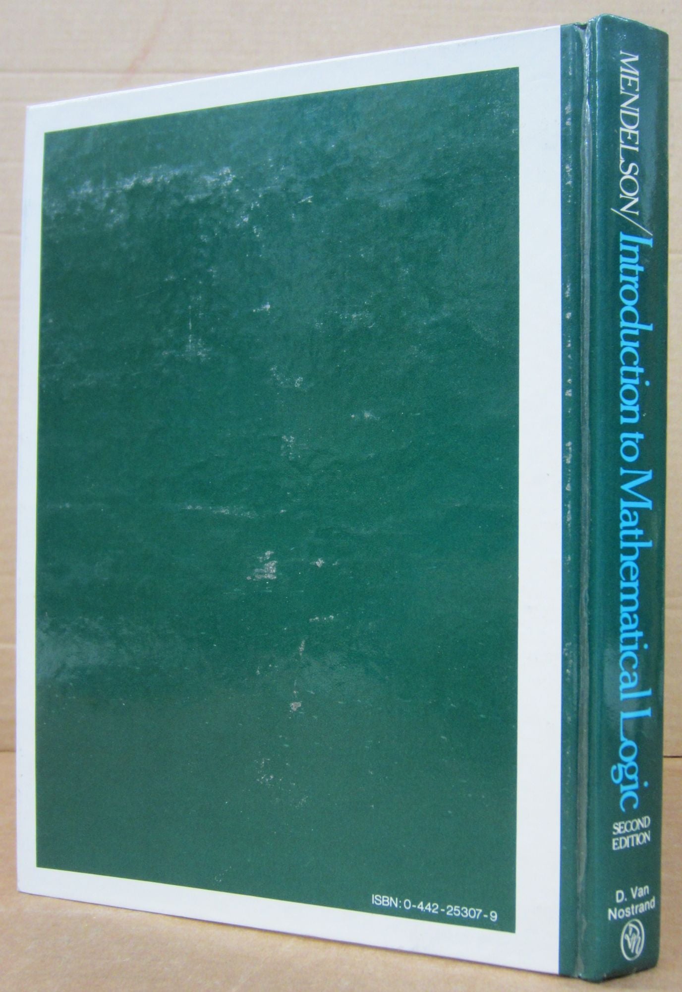Introduction to Mathematical Logic Second Edition | Elliott