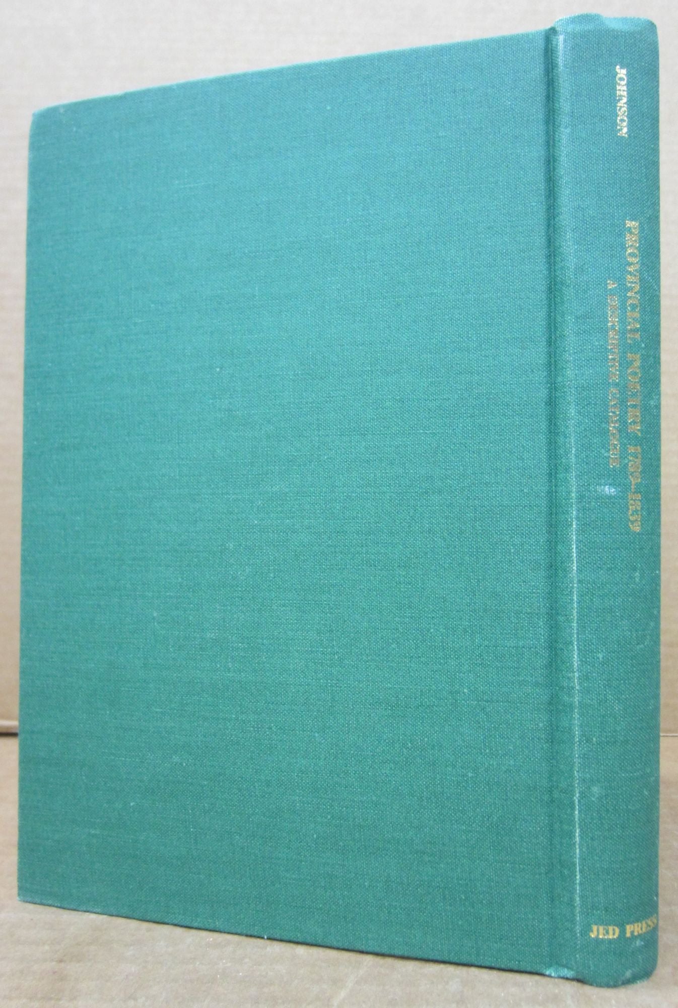 Provincial Poetry 1789-1839: British Verse Printed in the Provinces ...