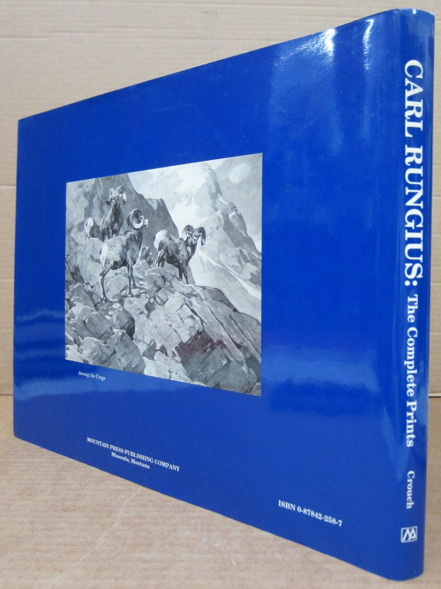 Carl Rungius: The Complete Prints A Catalogue Raisonne | Donald E. Crouch