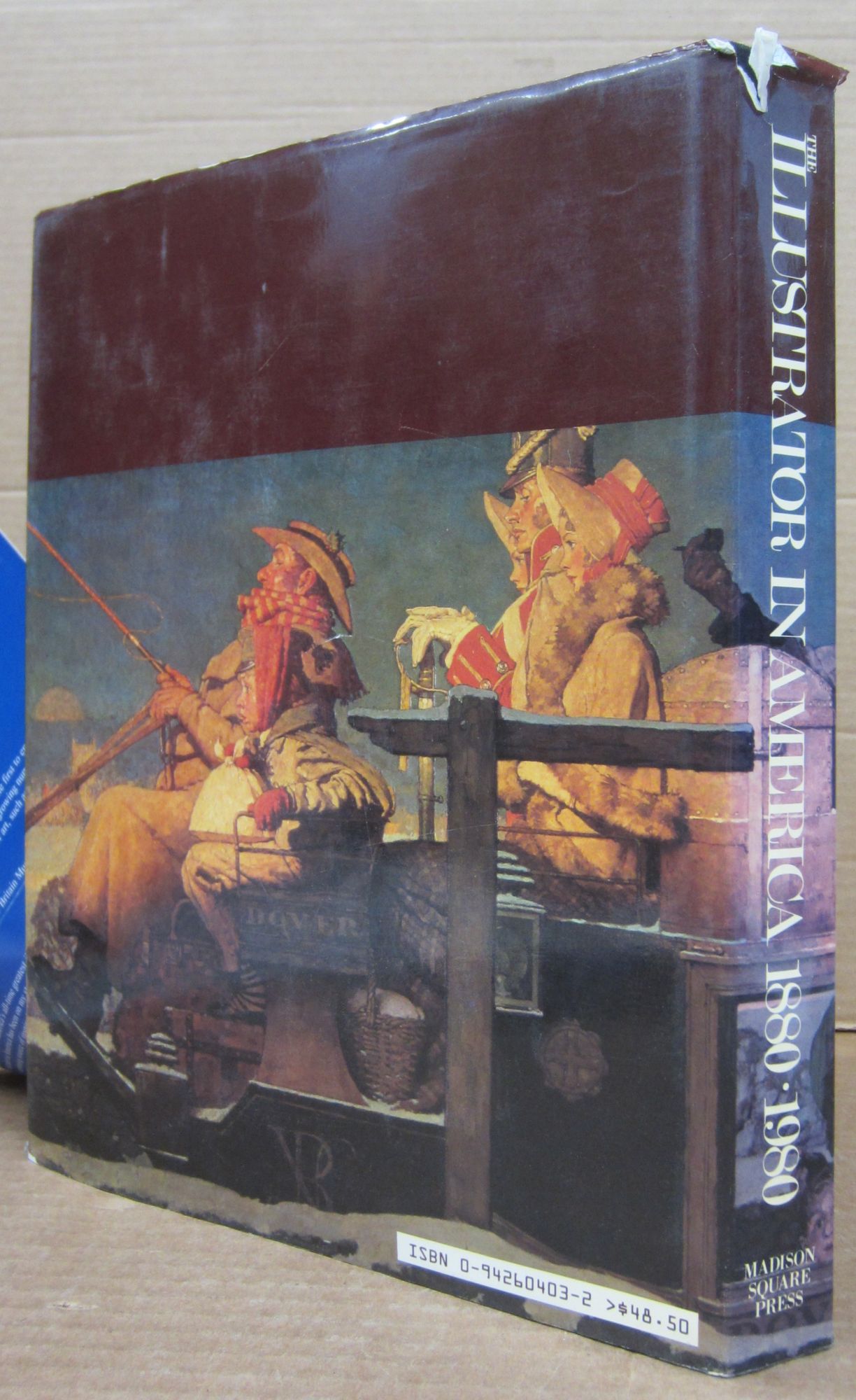 The Illustrator in America, 1880-1980; A Century of Illustration
