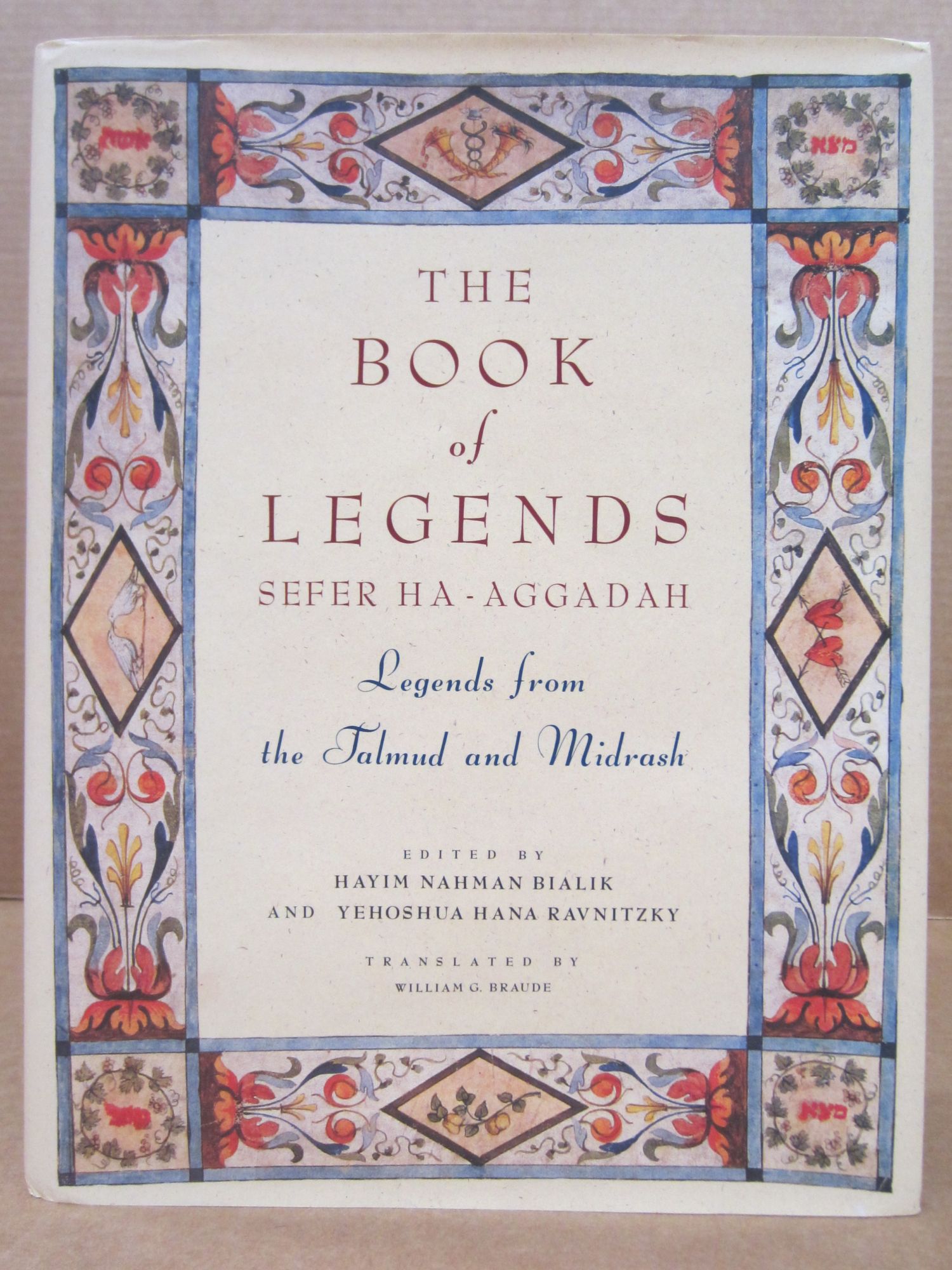 The Book of Legends: Sefer Ha-Aggadah: Legends From the Talmud and