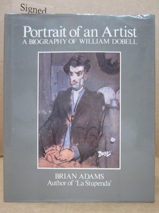 Item #82303 PORTRAIT OF AN ARTIST: A Biography of William Dobell. Brian Adams