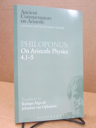 Item #84085 Philoponus : On Aristotle Physics 4.1-5. Philoponus, Keimpe Algra, Johannes van...