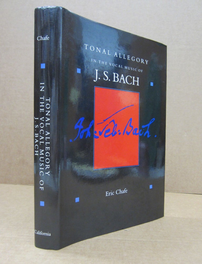 Tonal Allegory in the Vocal Music of J. S. Bach | Eric Chafe | First ...