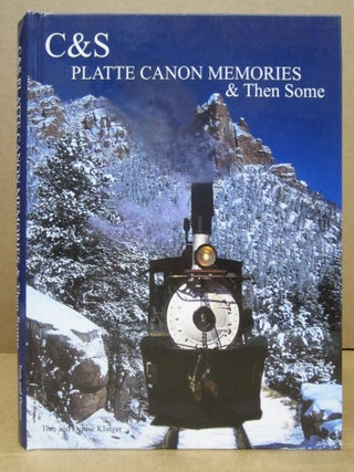 C&S Platte Canon Memories & Then Some. Tom Klinger, Denise Klinger.