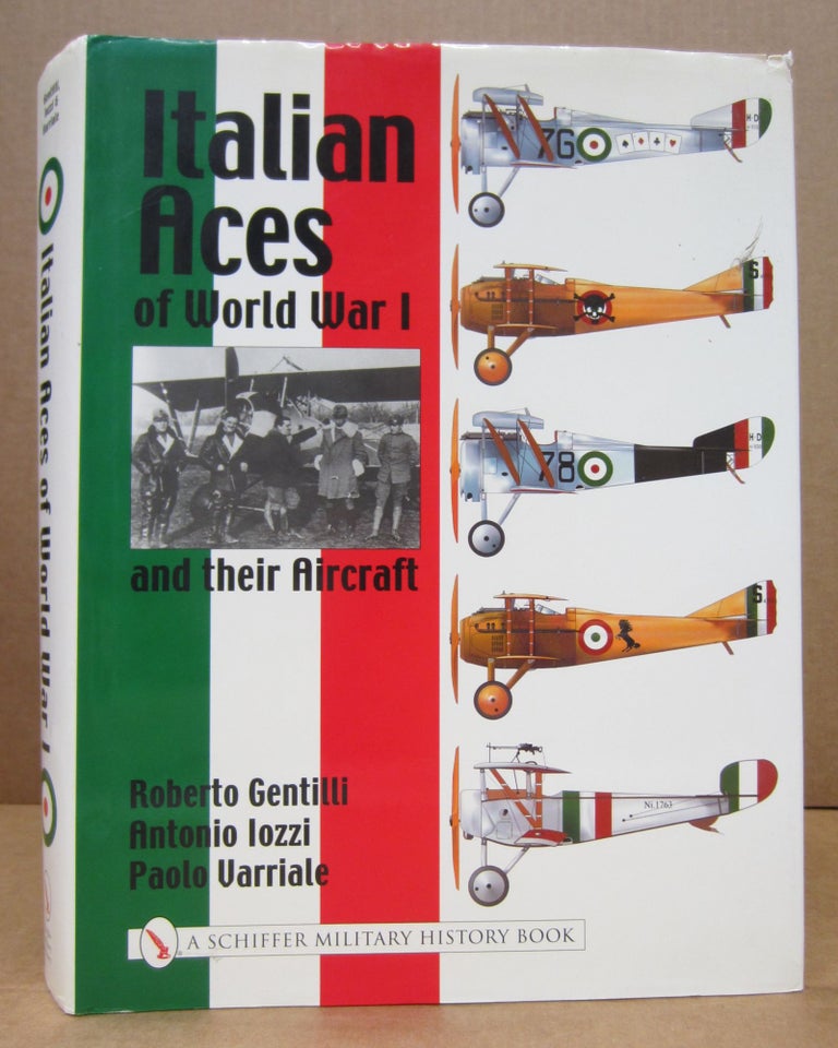 Gentilli Italian Aces of World War I and their Aircraft | Antonio Iozzi Roberto ...