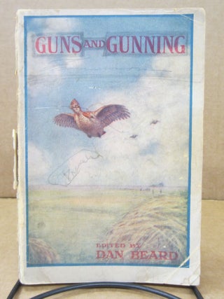 Item #85466 Guns and Gunning. Bellmore H. Browne, Dan Beard