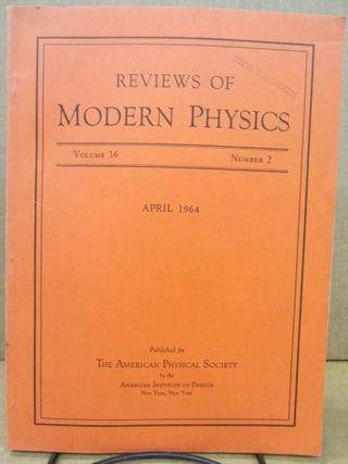 Item #87062 Reviews of Modern Physics Volume 36, Number 2 (Commemoration of the Sixtieth Birthday...