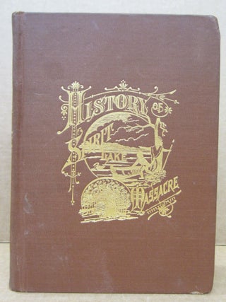 Item #87160 History of the Spirit Lake Massacre and Captivity of Miss Abbie Gardner. Mrs. Abbie...