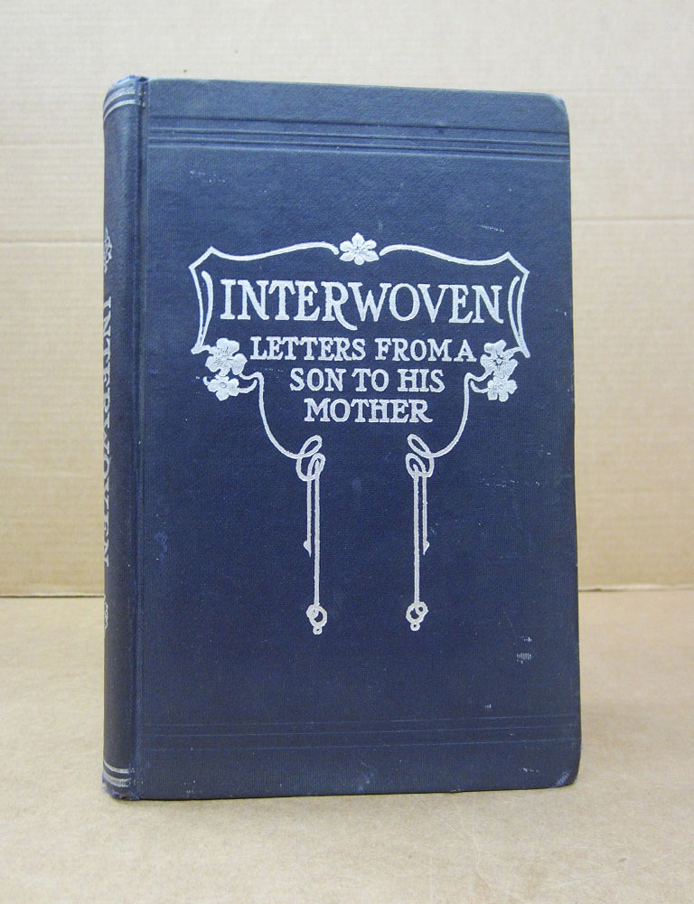Interwoven Letters from a Son to His Mother | Wadsworth | Early ediiton