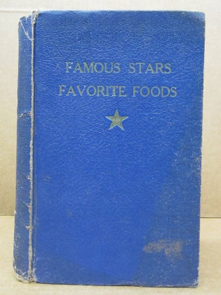 Item #88214 Famous Stars Favorite Foods; Two Hundred thirty-six Famous Stars Photographs + Two...