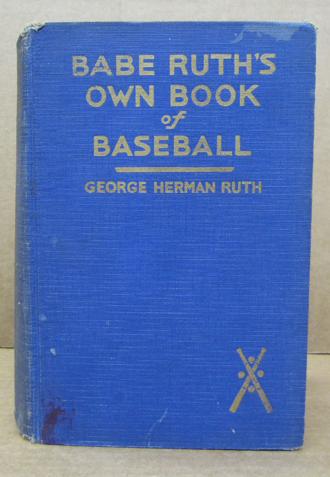 Herman Ruth Baseball Babe Ruth's Own Book of Baseball | George Herman Ruth | First Edition ...