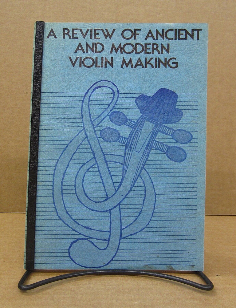 A Review of Ancient and Modern Violin Making | W. W. Oakes | 2nd ...
