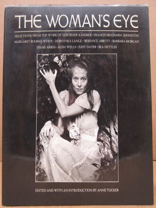 Item #88659 The Woman's Eye. Anne Tucker