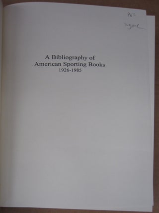 A Bibliography of American Sporting Books