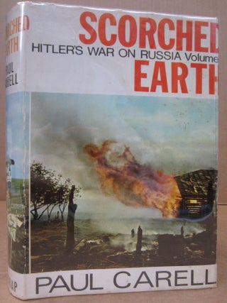 Item #88898 Scorched Earth. Hitler's War on Russia, Volume 2. with Paul Carell, Ewald Osers