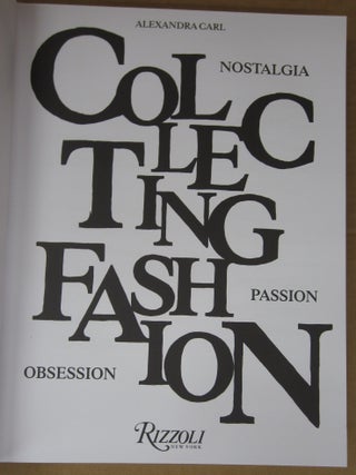 Collecting Fashion: Nostalgia, Passion, Obsession