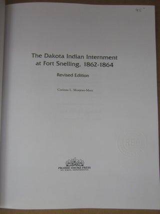 The Dakota Indian Internment at Fort Snelling, 1862-1864
