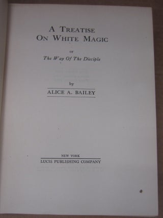 A Treatise on White Magic or The Way of the Disciple