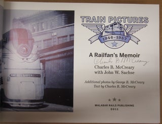 Train Pictures 1946-1957 A Railfan's Memoir.