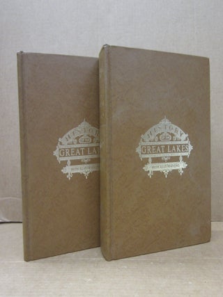 Item #90361 The History of the Great Lakes Illustrated in Two Volumes