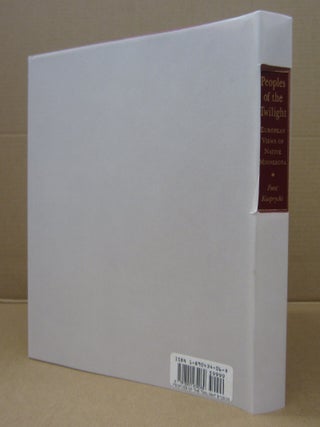 Peoples of the Twilight; European Views on Native Minnesota, 1823 to 1862