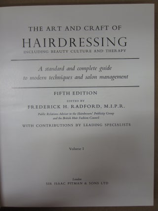 The Art & Craft of Hairdressing. A Standard and complete guide to modern techniques & salon management. (Two Volume boxed set)
