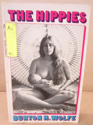 Item #91053 The Hippies. Burton H. Wolfe