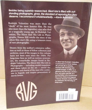 Rudolph Valentino The Silent Idol: His Life in Photographs