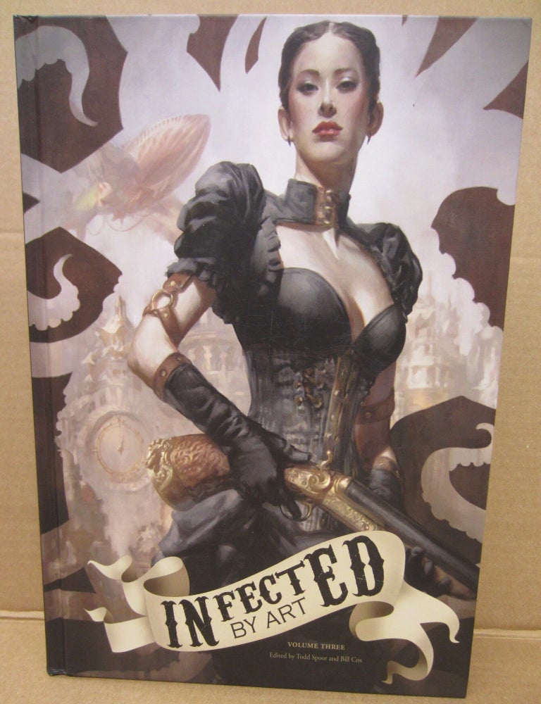 Item #91127 Infected by Art Volume Three. Bill Cox Todd Spoor.