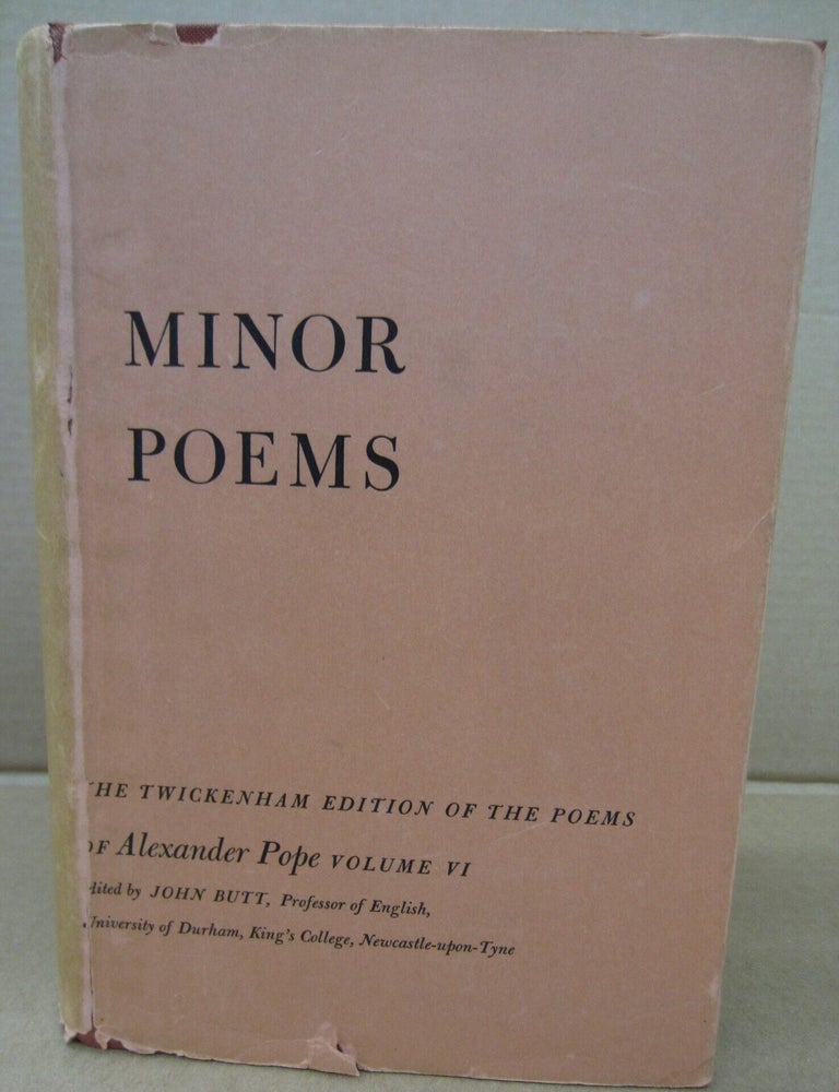 Item #91193 Minor Poems (The Twickenham Edition of the Poems of Alexander Pope Volume VI). Alexander Pope, John Butt, Norman Ault, compiler.