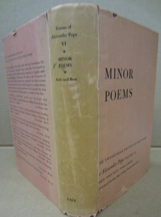 Minor Poems (The Twickenham Edition of the Poems of Alexander Pope Volume VI)