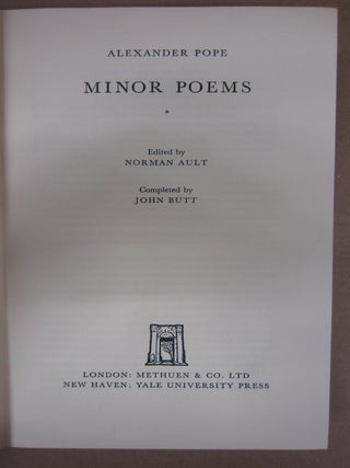 Minor Poems (The Twickenham Edition of the Poems of Alexander Pope Volume VI)