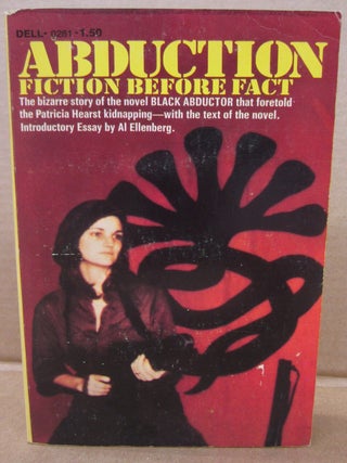 Item #91208 Abduction Fiction Before Fact. Al Ellenberg